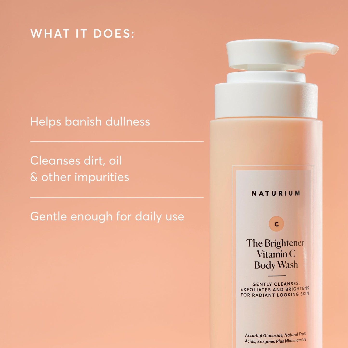 the-brightener-vitamin-c-brightening-body-wash-i4 NATR-40004-Alt-Images-The-Brightener-Vitamin-C-Brightening-Body-Wash-02.jpg
